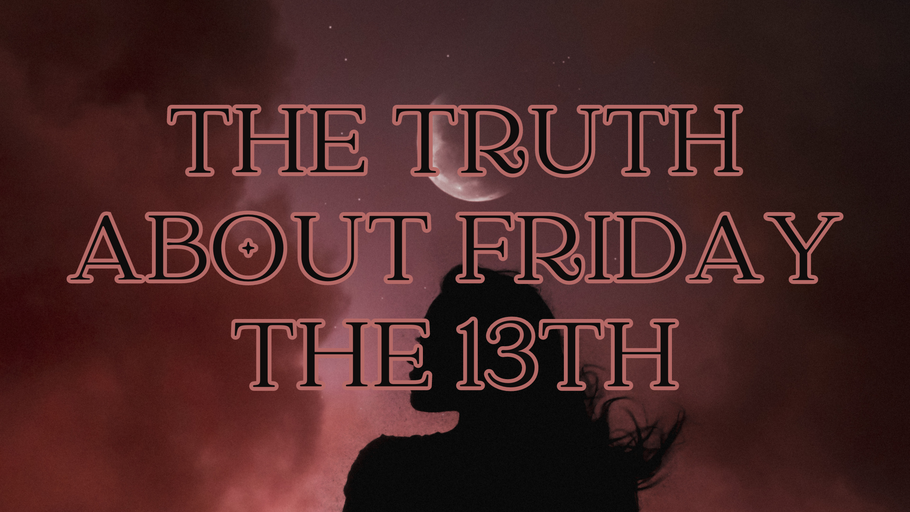 Reclaiming the Magic of Friday the 13th: A Day of Divine Feminine Energy